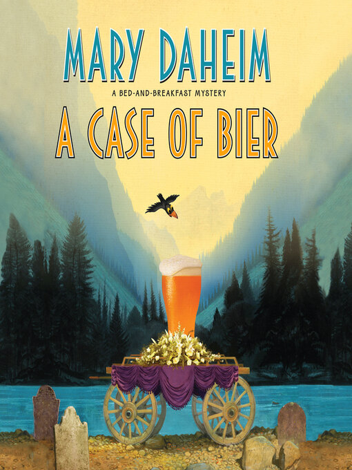 Title details for A Case of Bier by Mary Daheim - Available